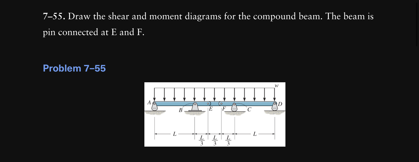 7 - 5 5 . Draw the shear and moment diagrams for