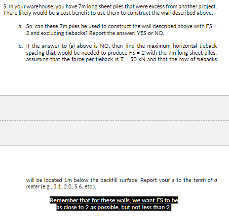 In your warehouse, you have 7 m long sheet piles