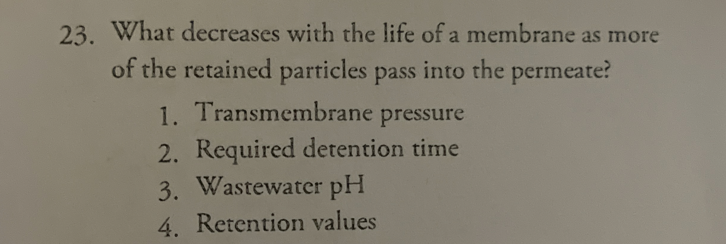 What decreases with the life of a membrane as