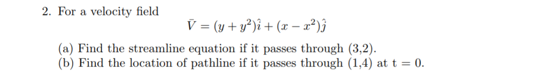 For a velocity field ? b a r ( V ) = ( y + y 2 )