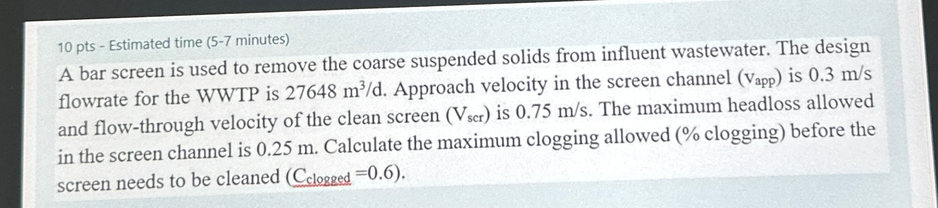 1 0 pts - Estimated time ( 5 - 7 minutes ) A bar