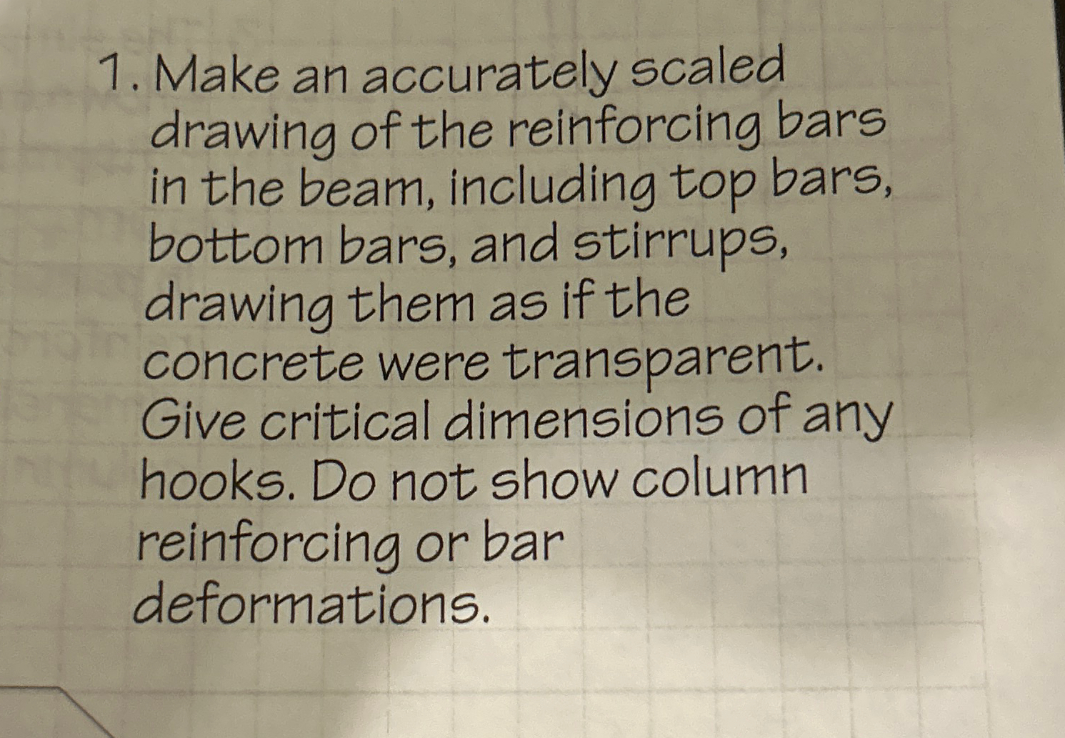 Make an accurately scaled drawing of the