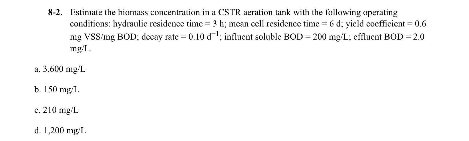 8 - 2 . Estimate the biomass concentration in a