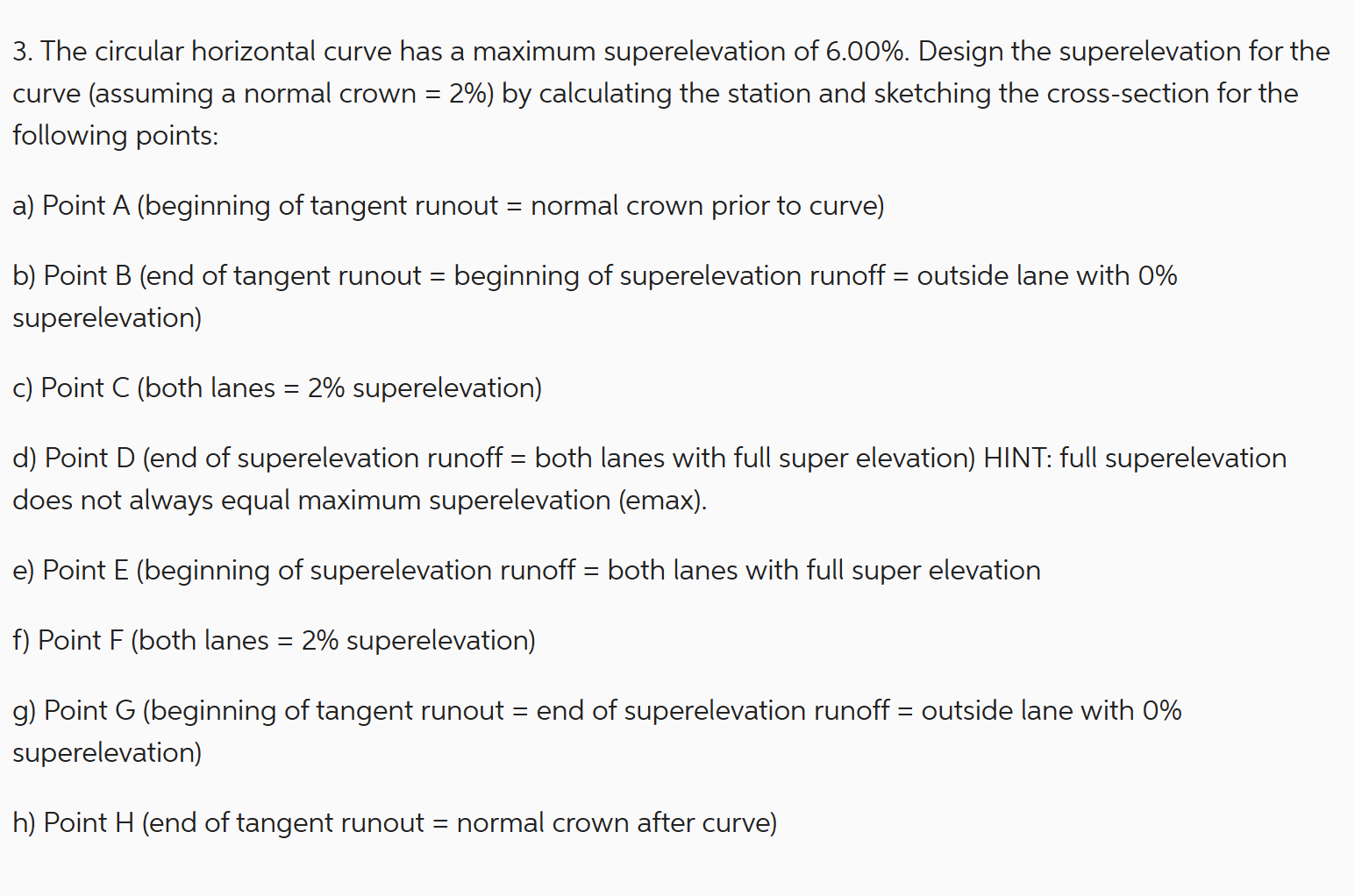 The circular horizontal curve has a maximum