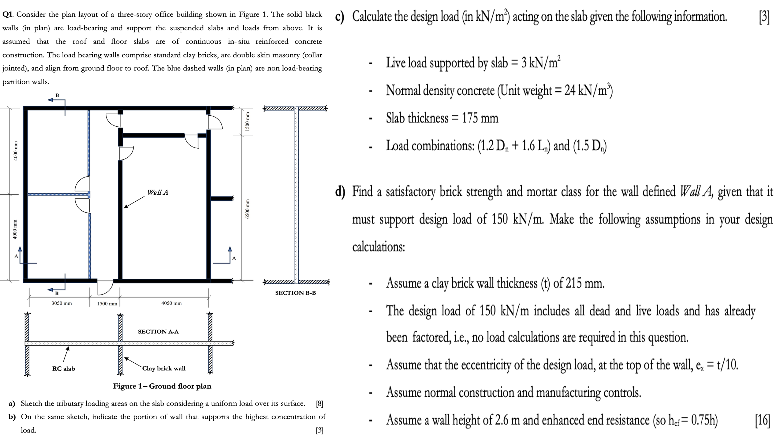Q 1 . Consider the plan layout of a three - story