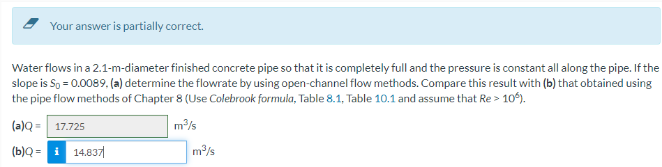 Water flows in a 2 . 1 - m - diameter finished