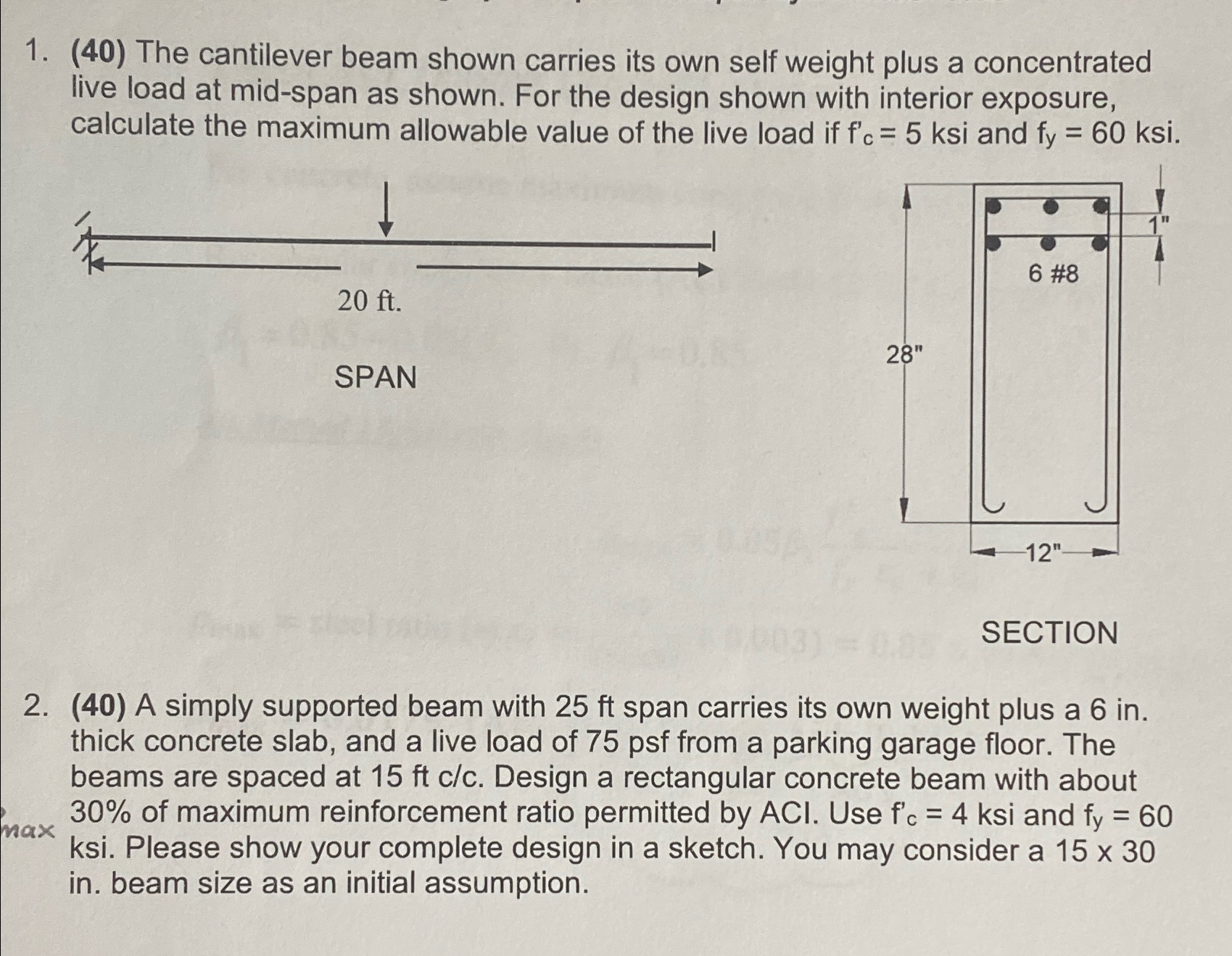 ( 4 0 ) The cantilever beam shown carries its own