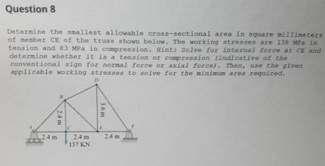 Question 8 Determine the smallest allowable cross