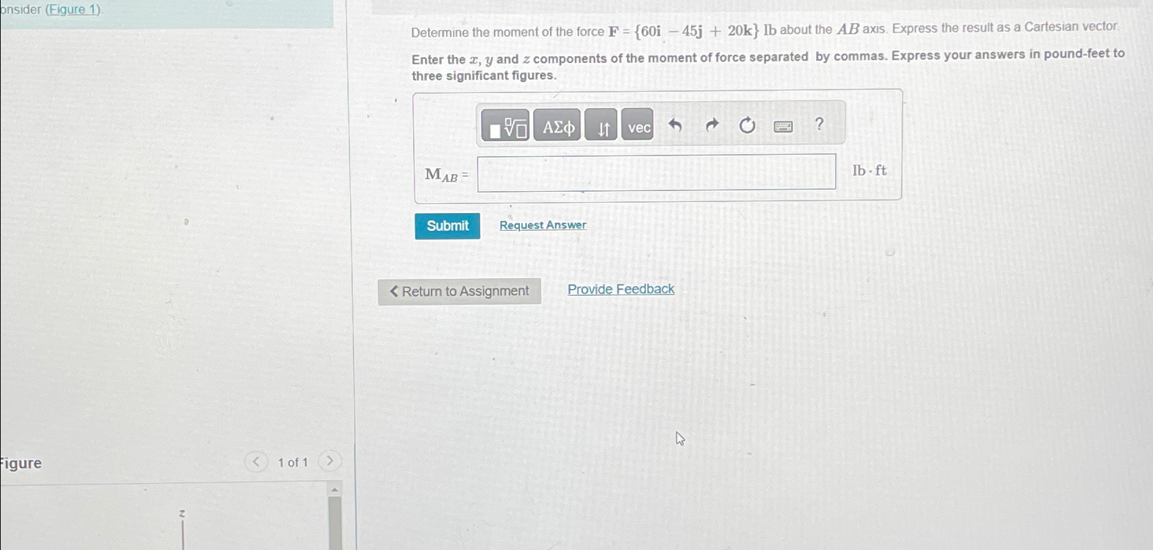 pnsider ( Figure 1 ) Determine the moment of the