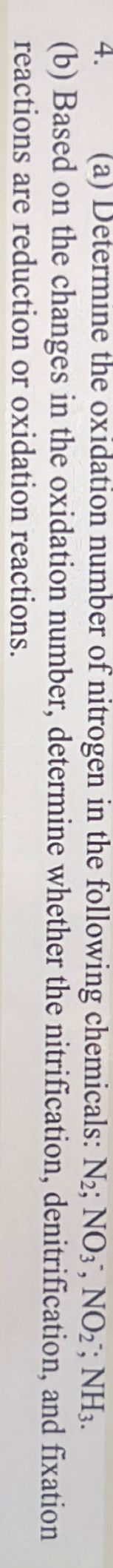 ( a ) Determine the oxidation number of nitrogen