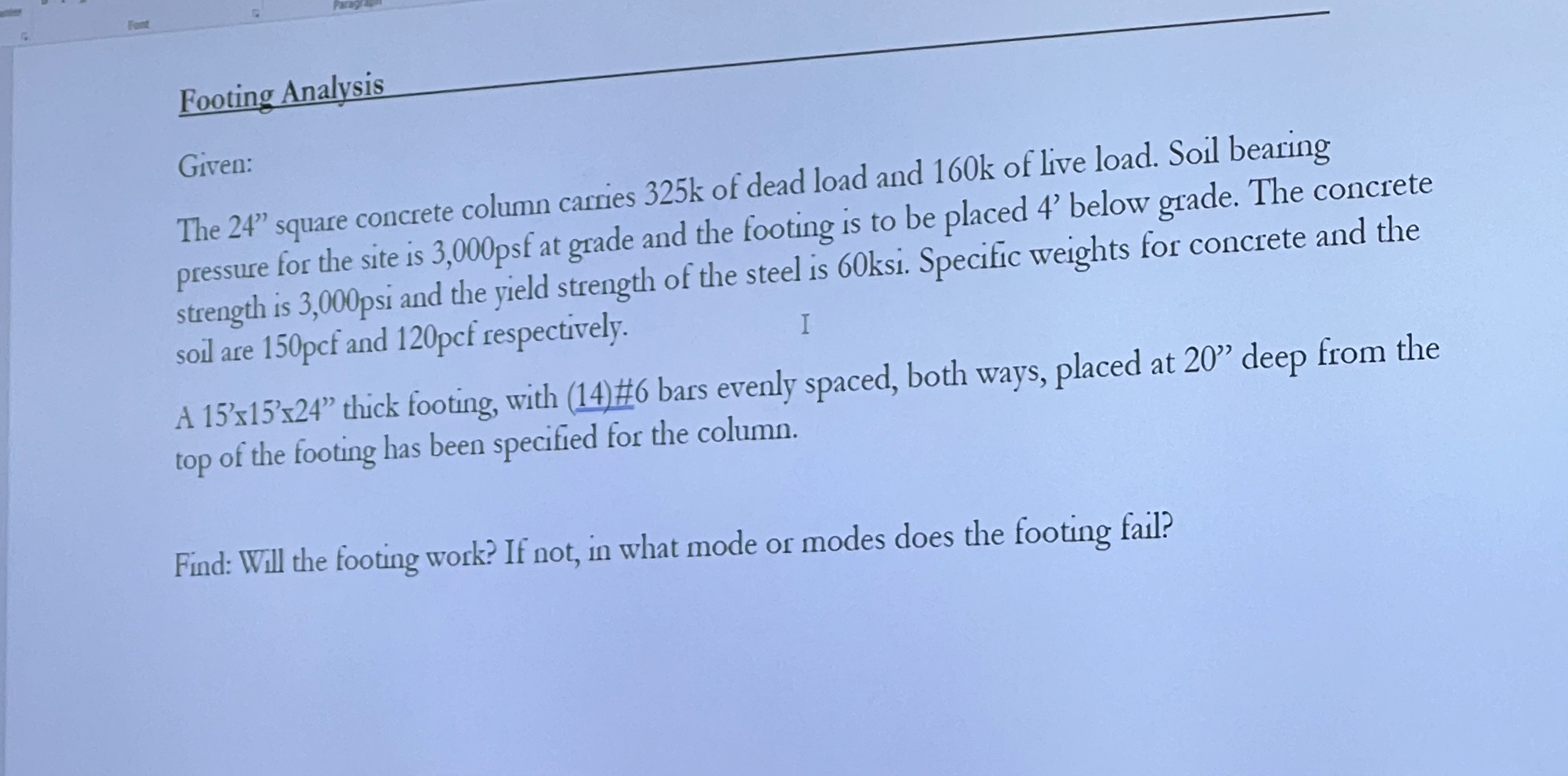Footing Analysis Given: The 2 4 " square concrete