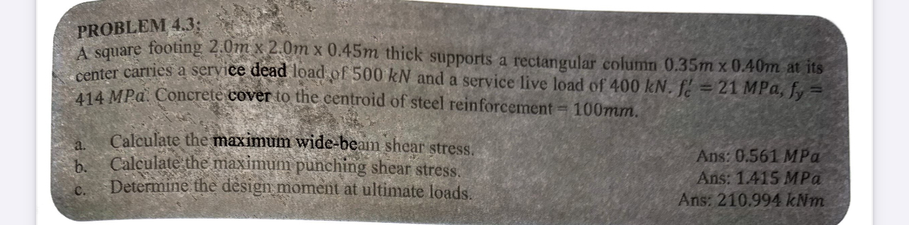 PROBLEM 4 . 3 : A square footing 2 . 0 m 2 . 0 m