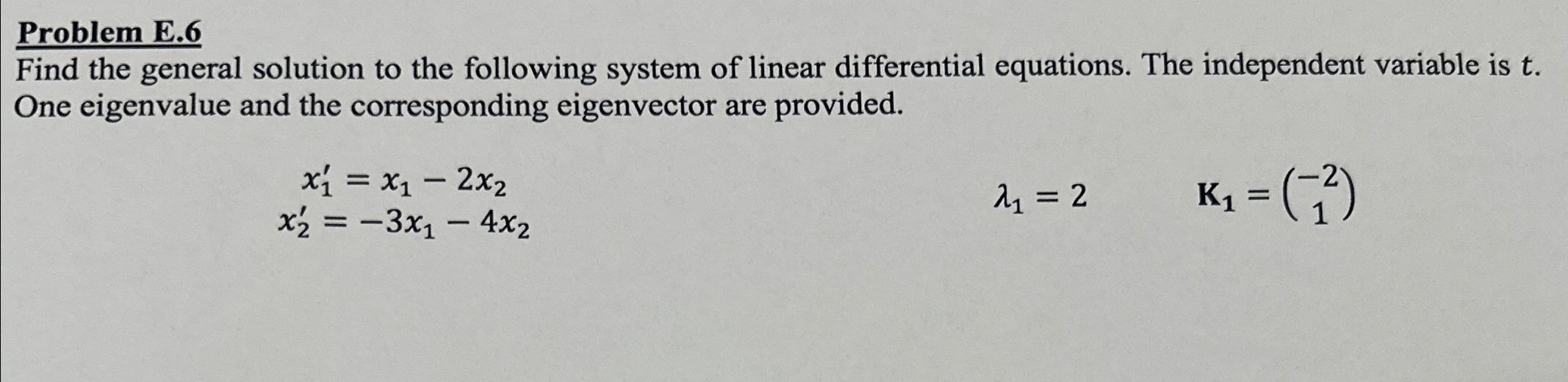 Problem E . 6 Find the general solution to the