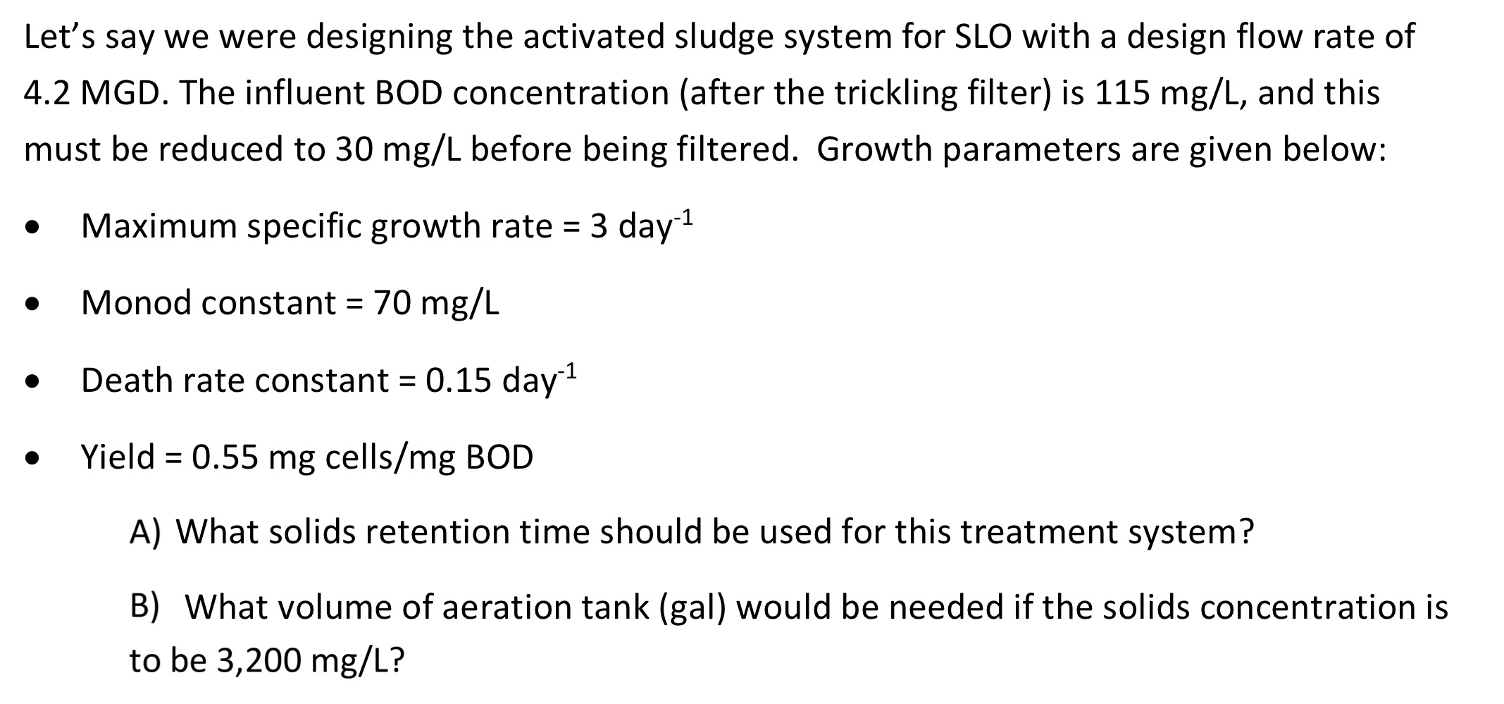 Let's say we were designing the activated sludge