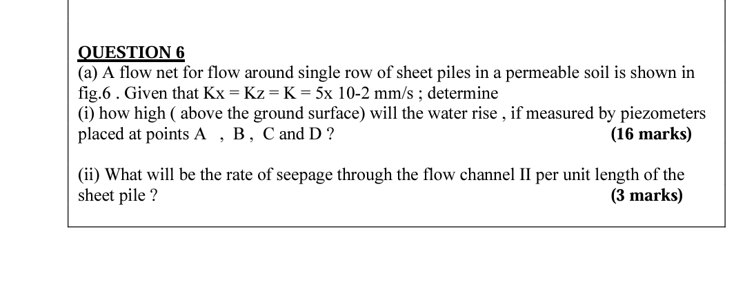 OUESTION 6 ( a ) A flow net for flow around