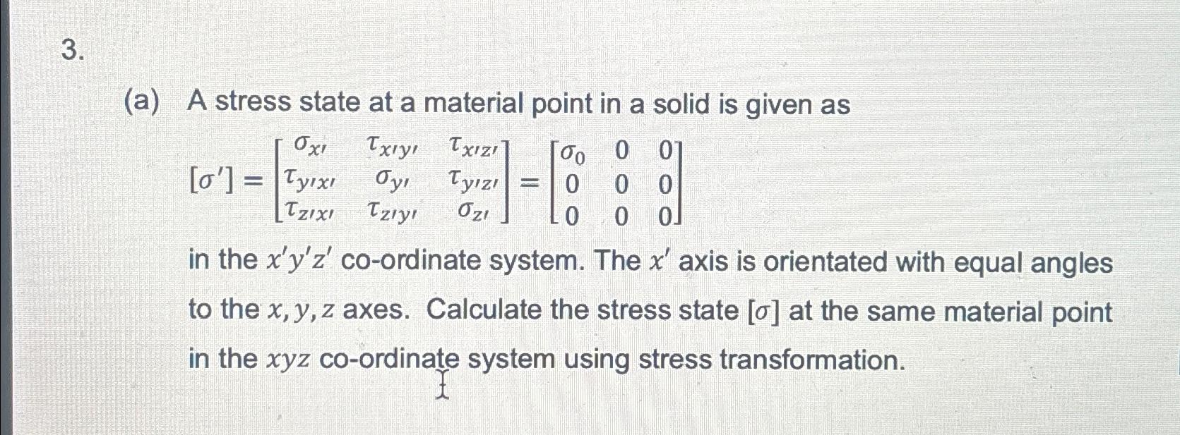 ( a ) A stress state at a material point in a