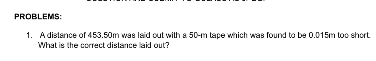 A distance of 4 5 3 . 5 0 m was laid out with a 5