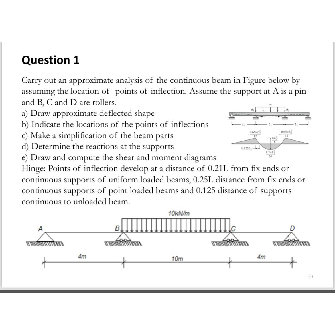 Question 1 Carry out an approximate analysis of