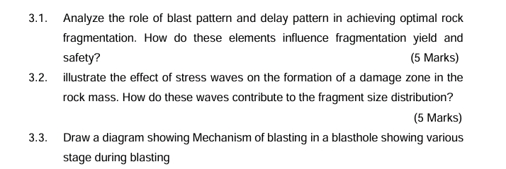 3 . 1 . Analyze the role of blast pattern and