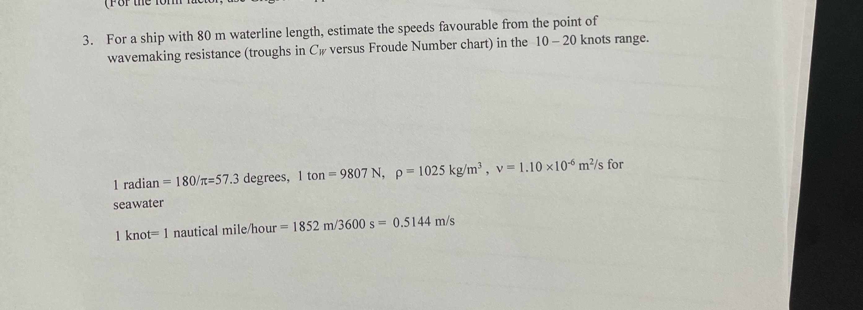 For a ship with 8 0 m waterline length, estimate