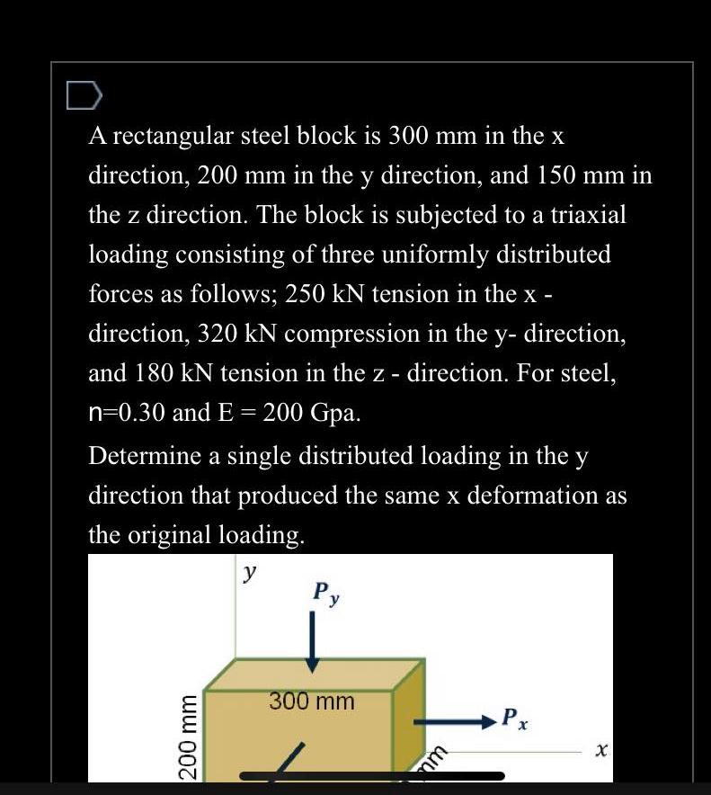 A rectangular steel block is 3 0 0 m m in the x