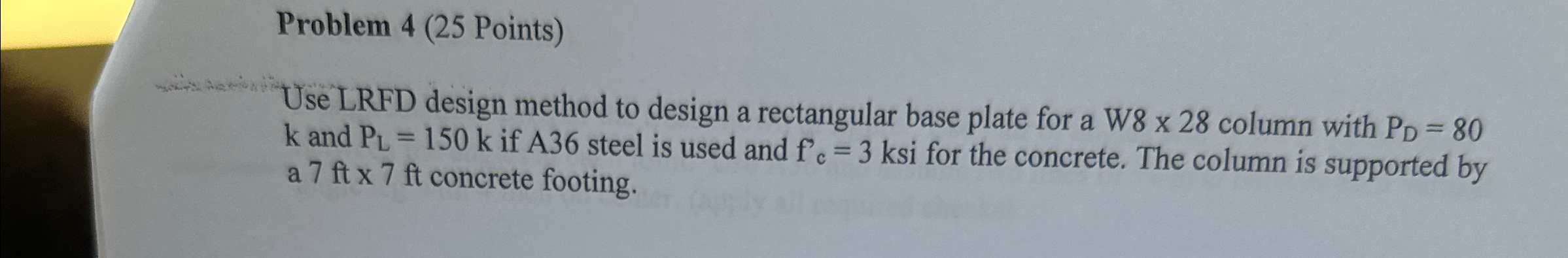 Problem 4 ( 2 5 Points ) Use LRFD design method