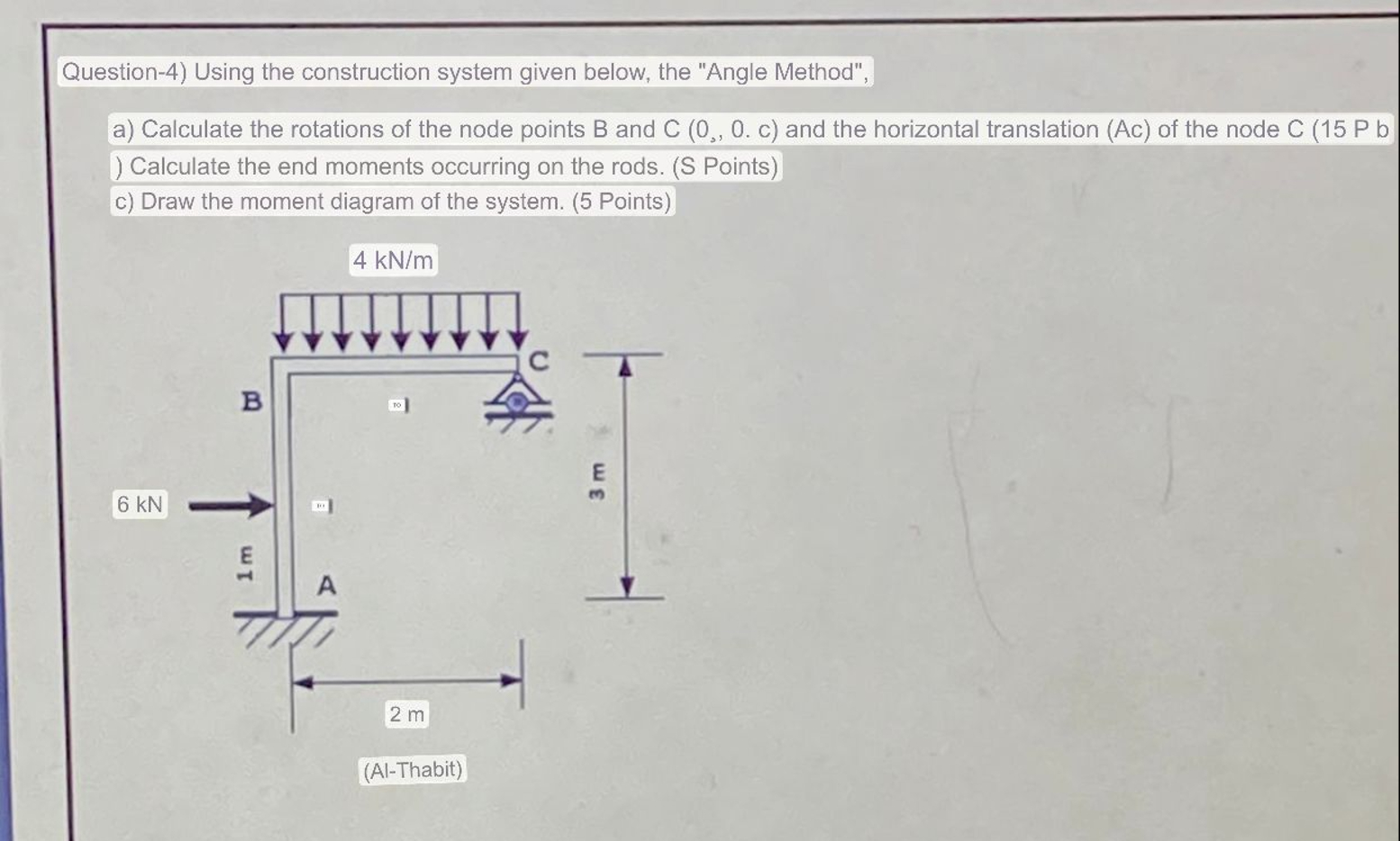 Question - 4 ) Using the construction system