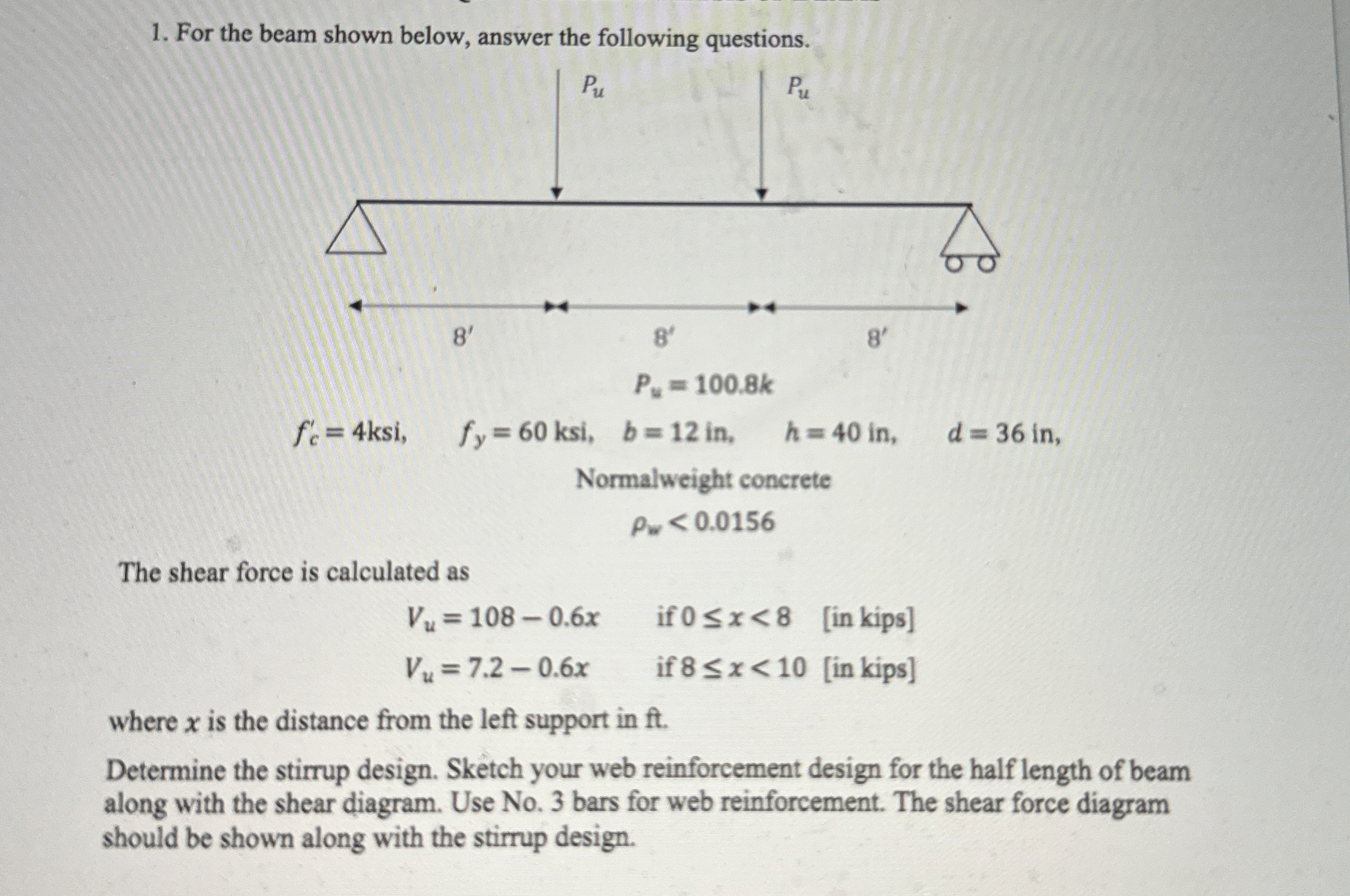 For the beam shown below. answer the following