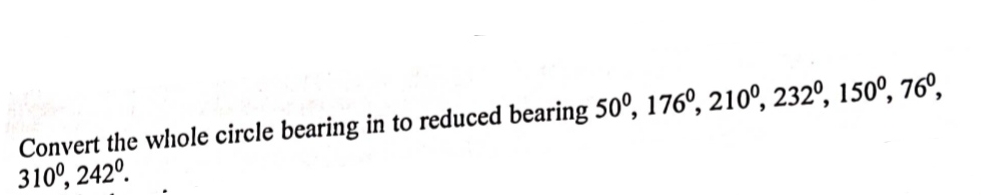 Convert the whole circle bearing in to reduced