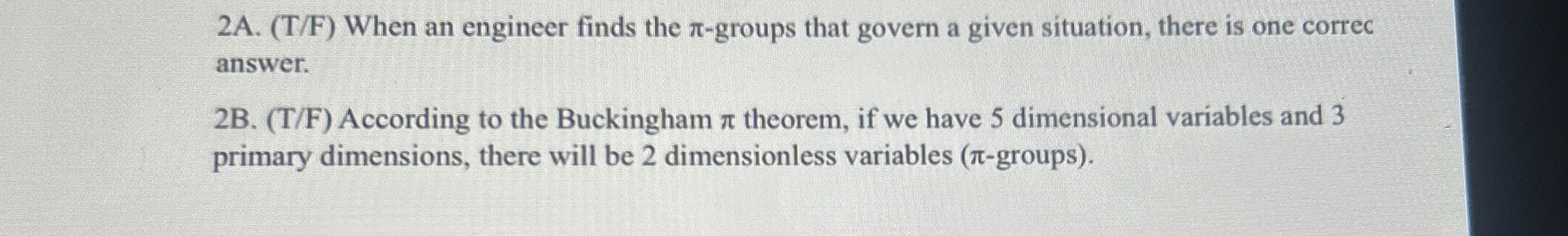 2 A . ( T / F ) When an engineer finds the -