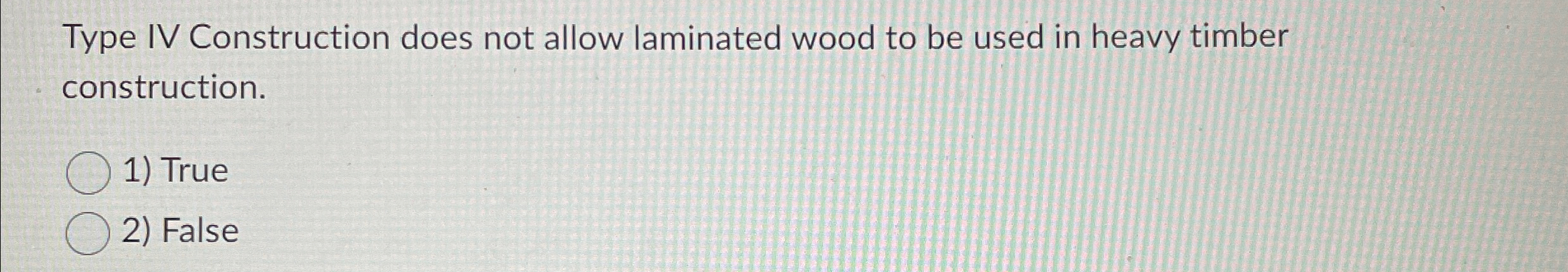 Type IV Construction does not allow laminated