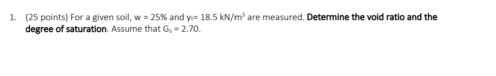 ( 2 5 points ) For a given soil, w = 2 5 % and t