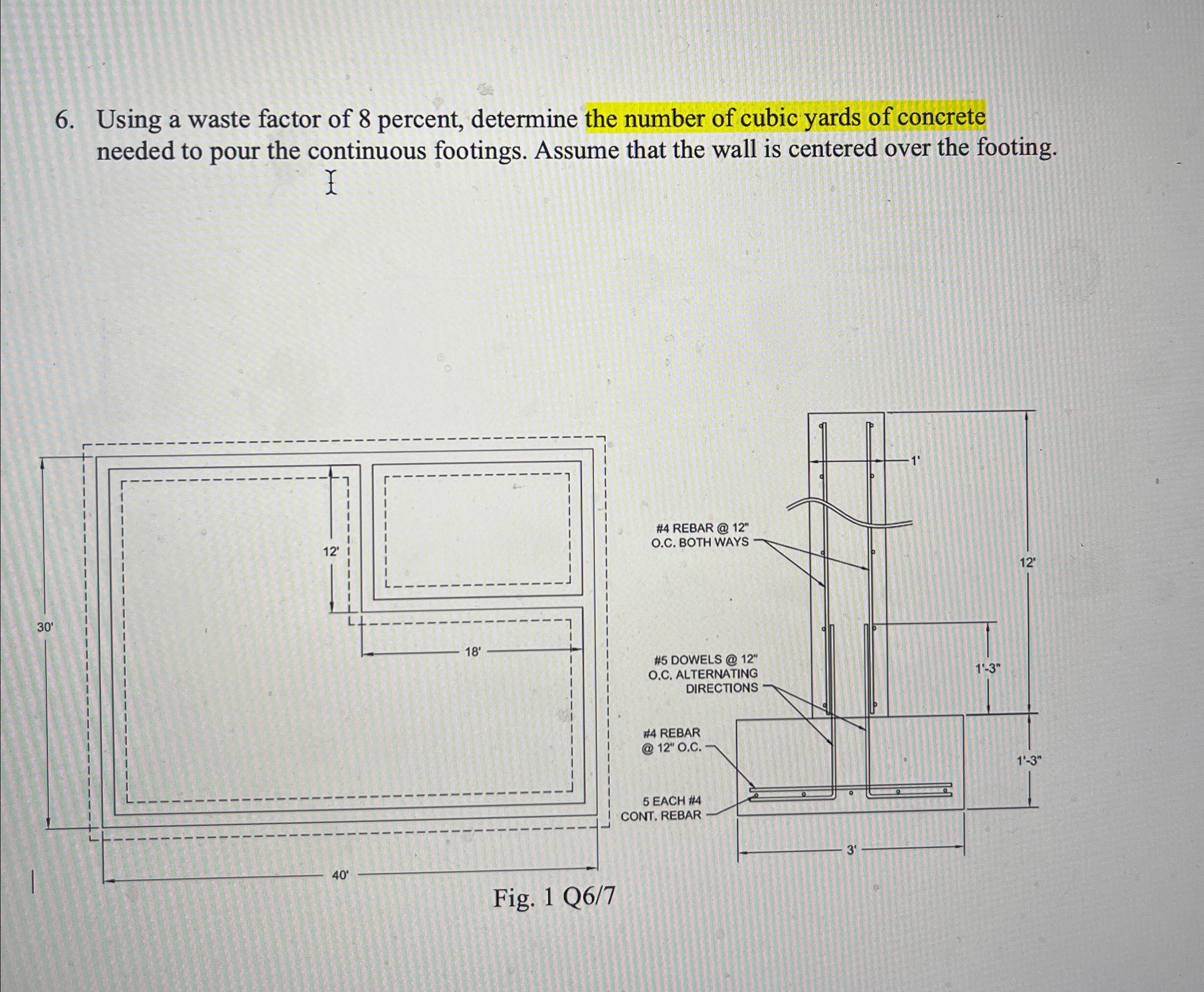 Using a waste factor of 8 percent, determine the
