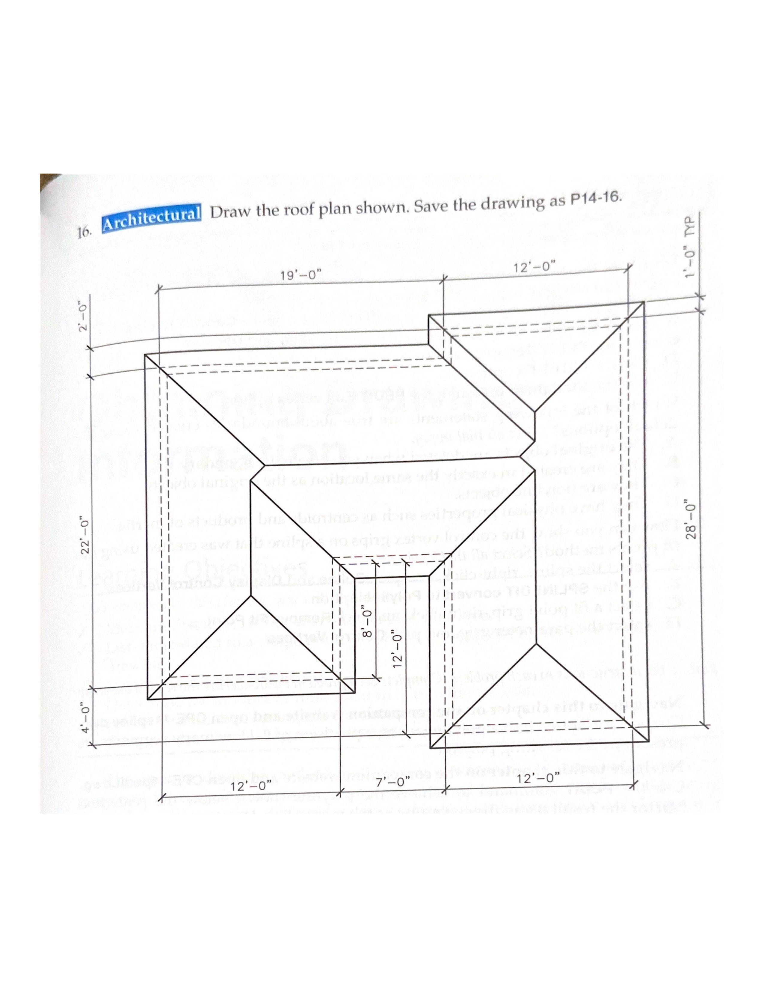 Architectural Draw the roof plan shown. Save the