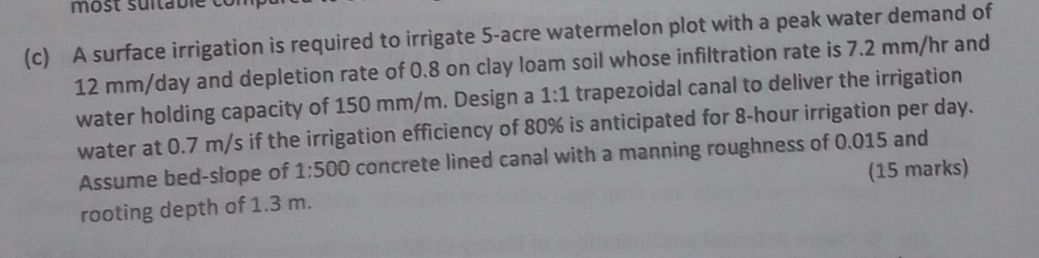 ( c ) A surface irrigation is required to