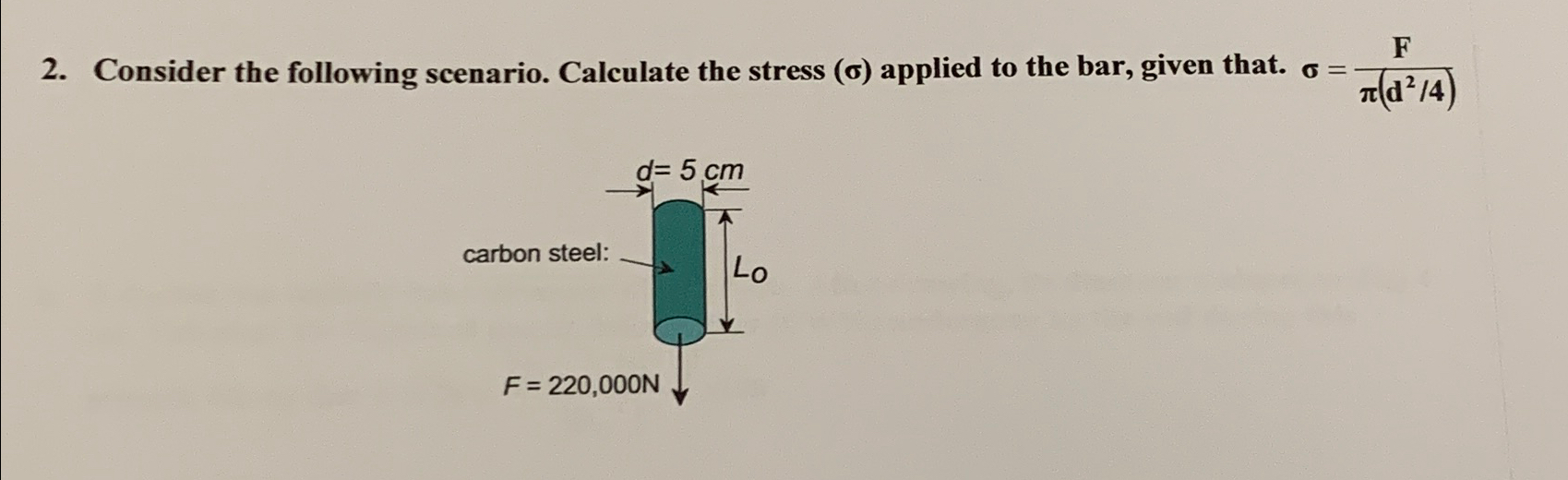 Consider the following scenario. Calculate the