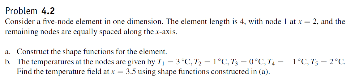 Problem 4 . 2 Consider a five - node element in