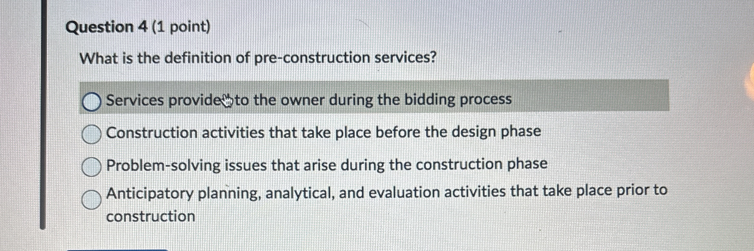 Question 4 ( 1 point ) What is the definition of