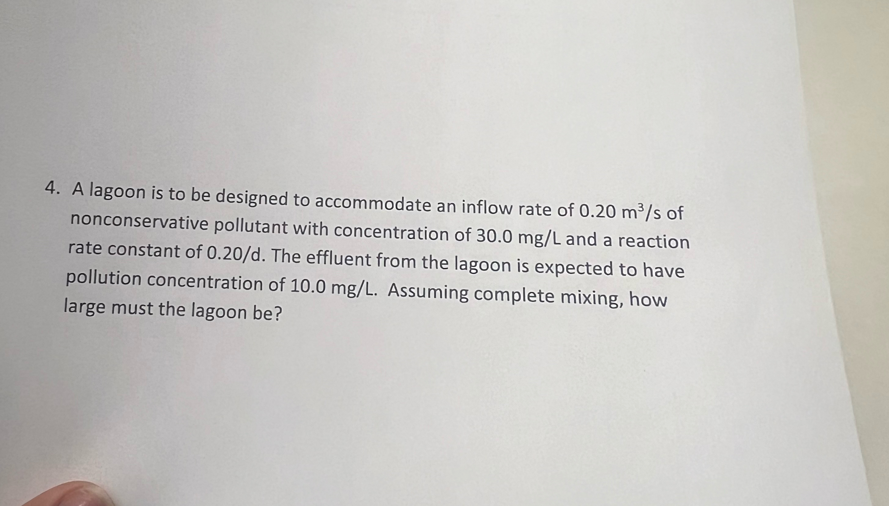 A lagoon is to be designed to accommodate an