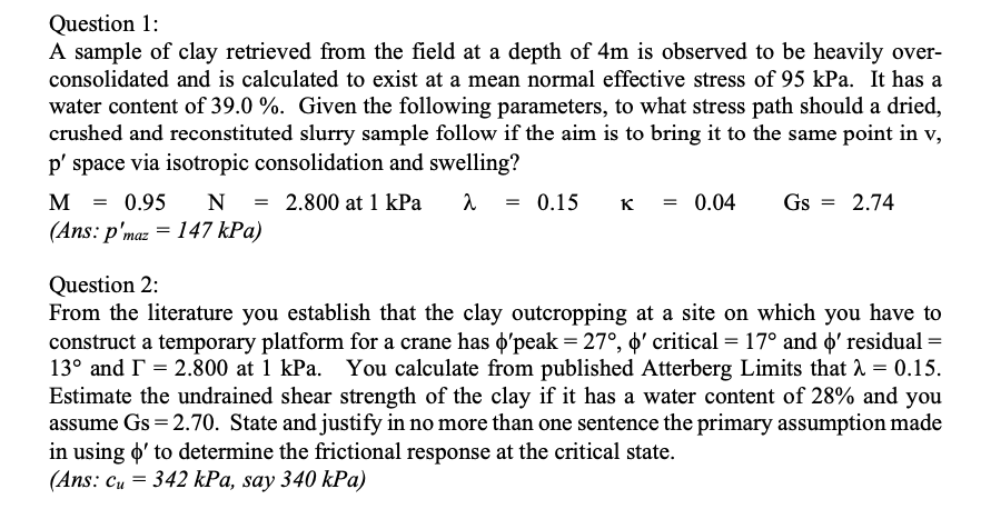 Question 1 : A sample of clay retrieved from the