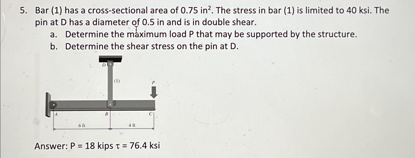 Bar ( 1 ) has a cross - sectional area of 0 . 7 5