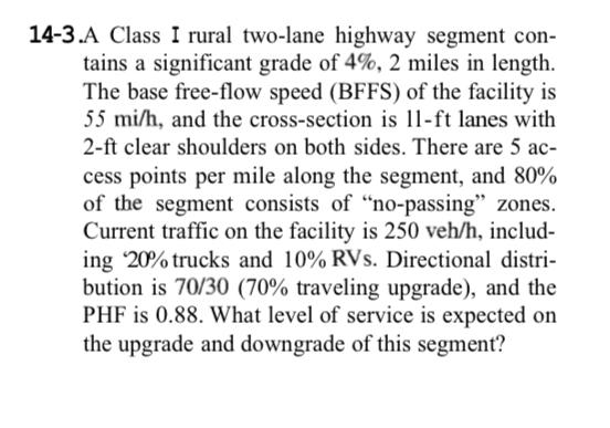 1 4 - 3 . A Class I rural two - lane highway