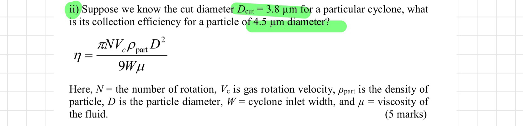 ii ) Suppose we know the cut diameter D c u t = 3
