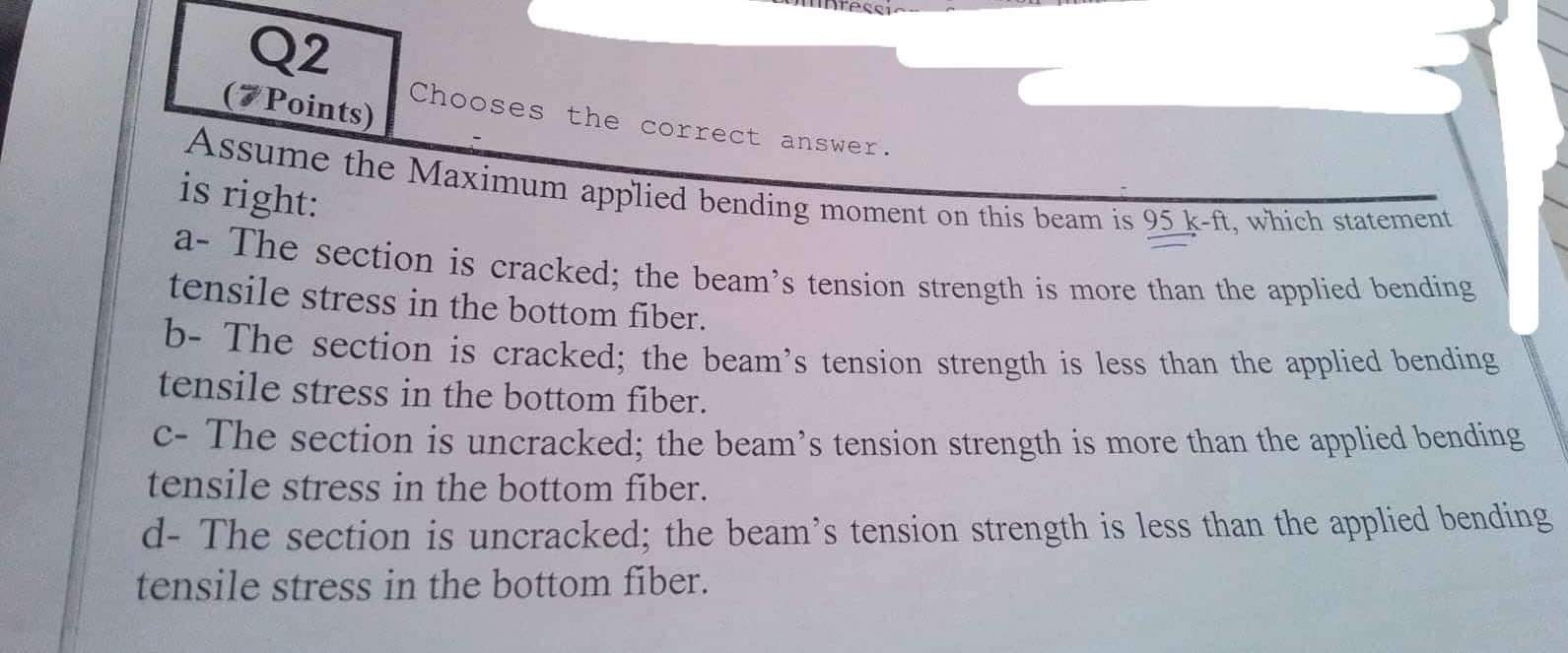 Q 2 ( 7 Points Chooses the correct answer. Assume