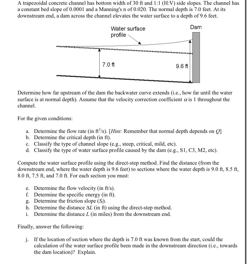 A trapezoidal concrete channel has bottom width