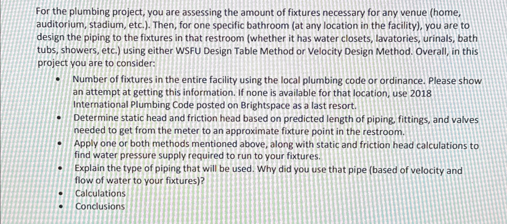 For the plumbing project, you are assessing the