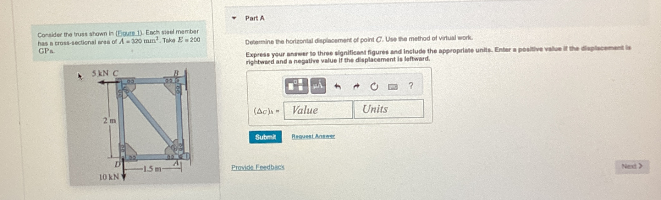Consider the truss shown in ( Figure 1 ) . Each