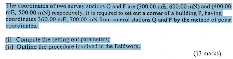 The coordinates of two survey stations Q and F