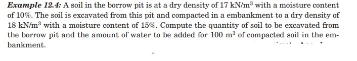 Example 1 2 . 4 : A soil in the borrow pit is at