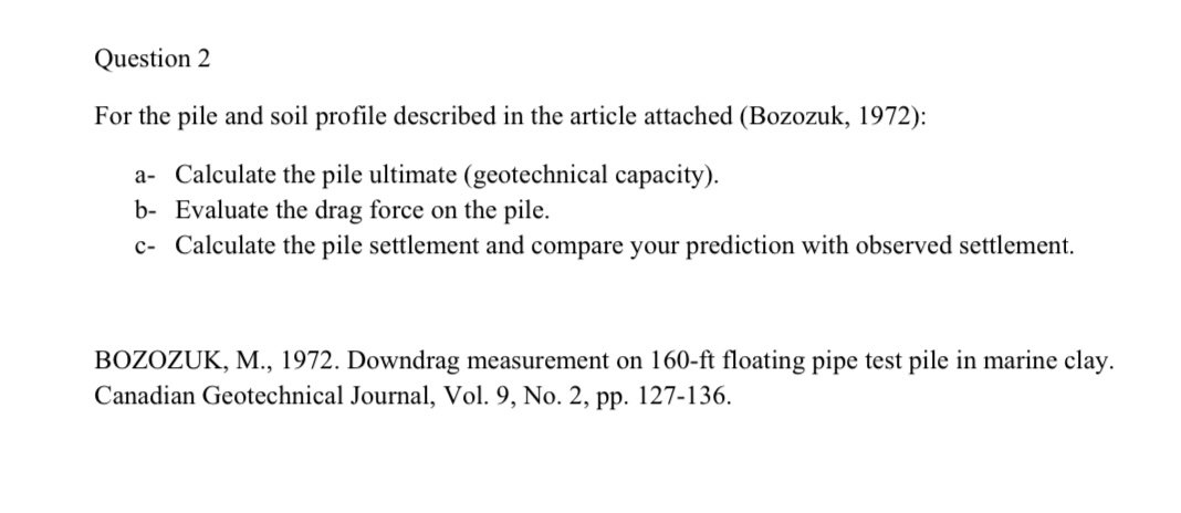 Question 2 For the pile and soil profile